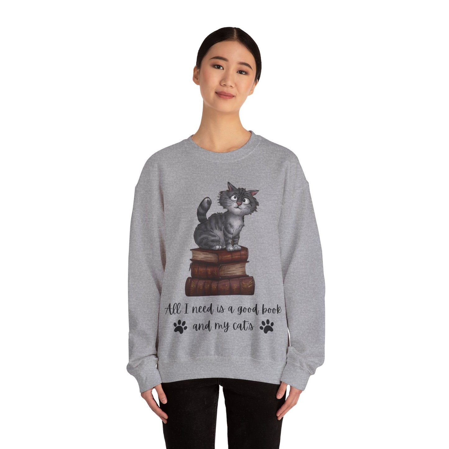 Unisex 'All I need is a good book and my cats' Sweatshirt