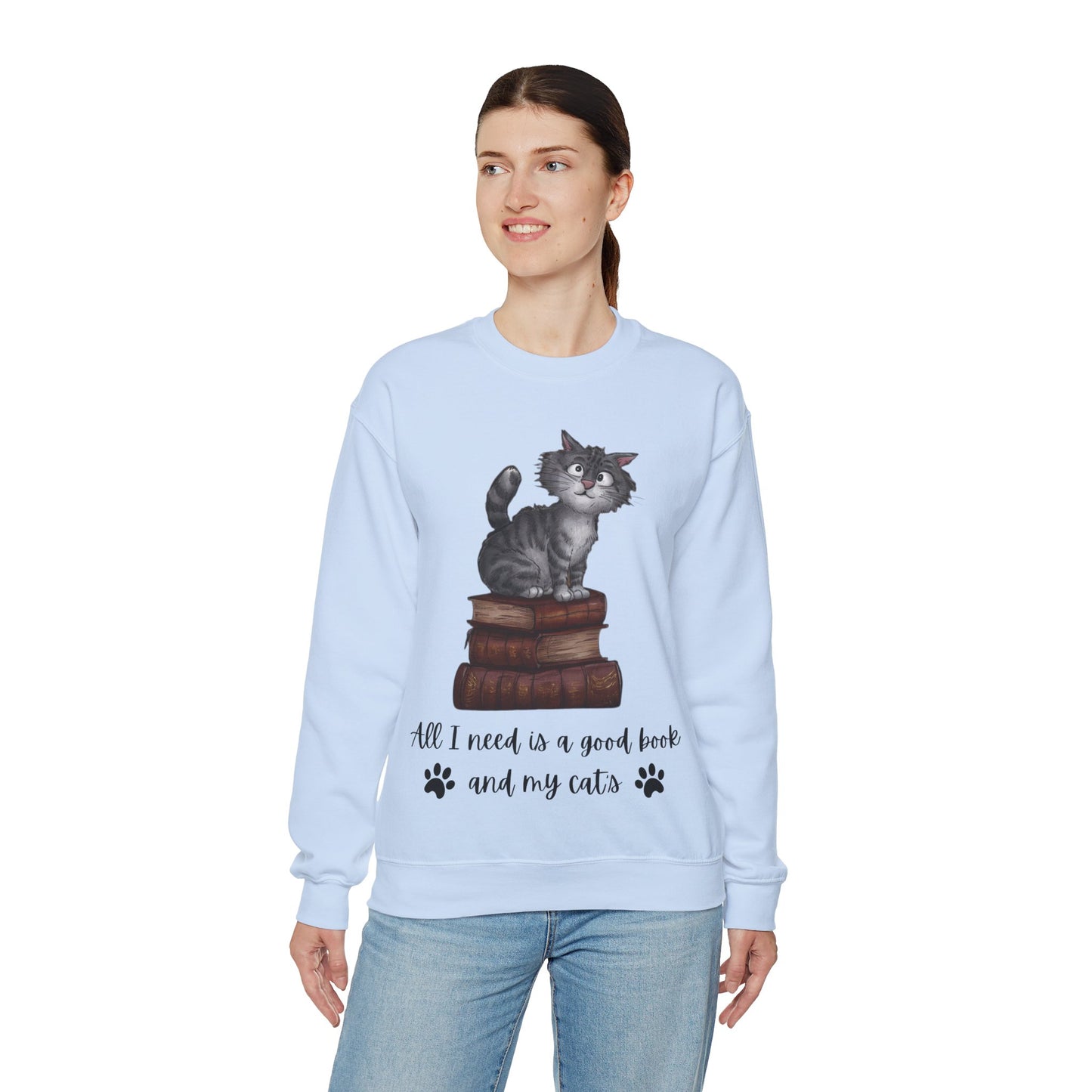 Unisex 'All I need is a good book and my cats' Sweatshirt