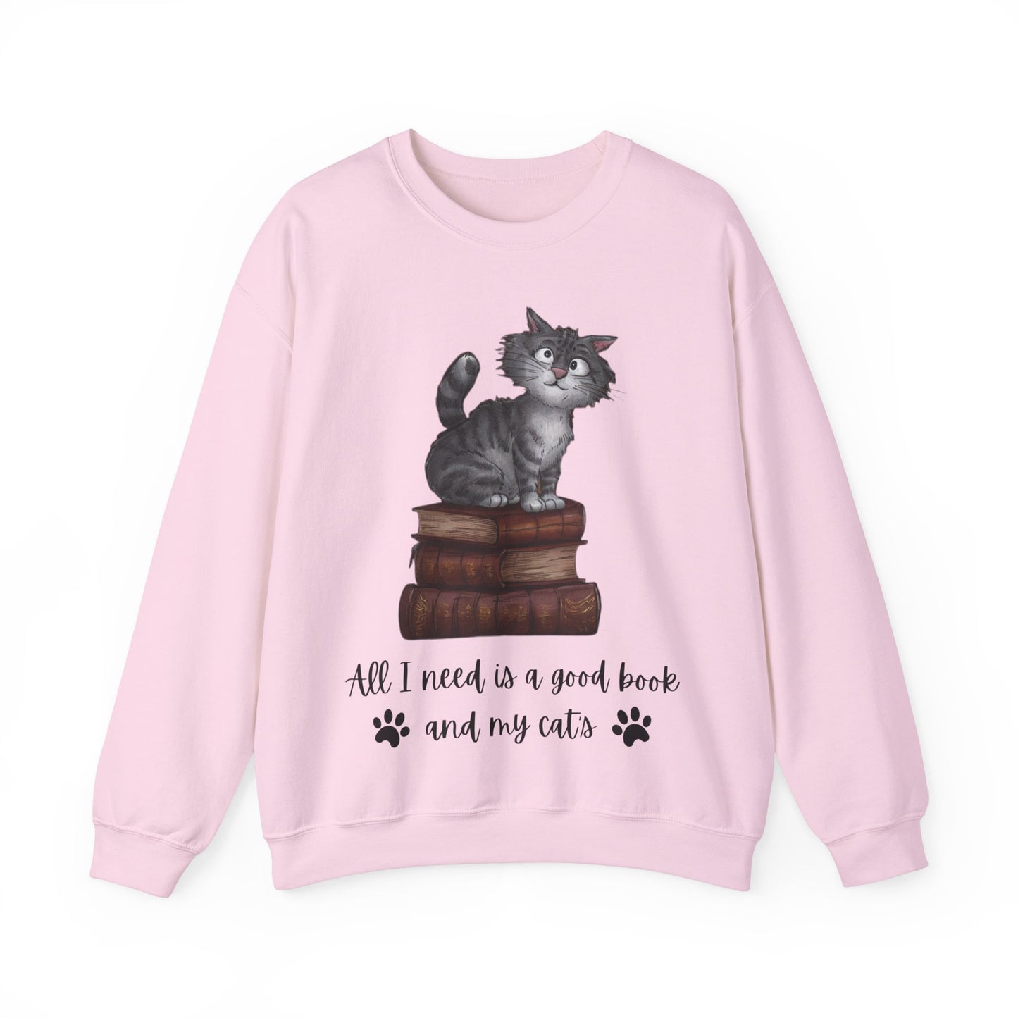 Unisex 'All I need is a good book and my cats' Sweatshirt